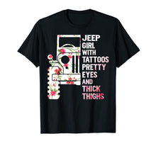 Ladda upp bild till gallerivisning, Jeep-Girl With Tattoos Pretty Eyes and Thick Thighs tshirt 139169
