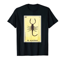 Ladda upp bild till gallerivisning, Funny shirts V-neck Tank top Hoodie sweatshirt usa uk au ca gifts for El Alacran Card Loteria Shirt Scorpion Mexican Bingo Tarot 2001144
