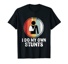 Ladda upp bild till gallerivisning, Funny shirts V-neck Tank top Hoodie sweatshirt usa uk au ca gifts for I Do My Own Stunts - Retro Broken Arm T-Shirt 362862
