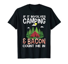 Ladda upp bild till gallerivisning, Funny shirts V-neck Tank top Hoodie sweatshirt usa uk au ca gifts for Funny Camping &amp; Bacon Count Me In Tee Camper T-Shirt Gifts 1637220
