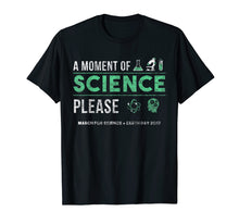 Ladda upp bild till gallerivisning, Funny shirts V-neck Tank top Hoodie sweatshirt usa uk au ca gifts for A Moment of Science March For Science Earth Day 2017 Shirt 1897936

