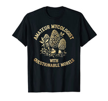Ladda upp bild till gallerivisning, Funny shirts V-neck Tank top Hoodie sweatshirt usa uk au ca gifts for Amateur Mycologist With Questionable Morels - Mushroom Shirt 2086705
