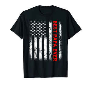 Funny shirts V-neck Tank top Hoodie sweatshirt usa uk au ca gifts for Best Papa Ever American Flag Tshirt Gifts For Dad Father 1470494