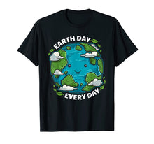 Ladda upp bild till gallerivisning, Funny shirts V-neck Tank top Hoodie sweatshirt usa uk au ca gifts for Earth Day Every Day Cute Environmental T-Shirt 1564635
