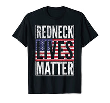 Ladda upp bild till gallerivisning, Redneck Lives Matter American Flag Usa 4th Of July T Shirt
