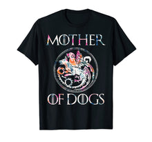 Ladda upp bild till gallerivisning, Mother of Dogs Floral Flower T-Shirt Funny Gifts Dogs Lovers T-Shirt 59456
