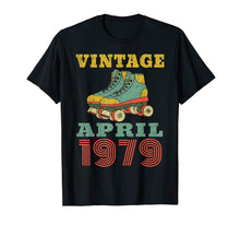 Ladda upp bild till gallerivisning, Funny shirts V-neck Tank top Hoodie sweatshirt usa uk au ca gifts for 1979 Birthday Gifts April 1979 T-Shirt 40 Years Old Shirt 2893378
