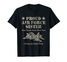Ladda upp bild till gallerivisning, Funny shirts V-neck Tank top Hoodie sweatshirt usa uk au ca gifts for Proud Air Force Sister T-Shirt 1232075
