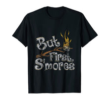 Ladda upp bild till gallerivisning, But First S'mores Funny Campfire Camper Distressed T-Shirt 1532800
