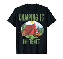 Ladda upp bild till gallerivisning, Funny shirts V-neck Tank top Hoodie sweatshirt usa uk au ca gifts for Camping Is In Tents T-Shirt Funny Gift For Happy Camper 2100773

