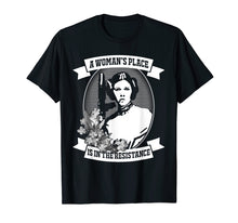 Ladda upp bild till gallerivisning, Funny shirts V-neck Tank top Hoodie sweatshirt usa uk au ca gifts for A Woman's Place Is In The Resistance Feminist T Shirt 262658
