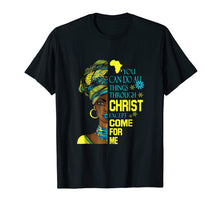 Ladda upp bild till gallerivisning, Funny shirts V-neck Tank top Hoodie sweatshirt usa uk au ca gifts for You Can Do All Things Through Christ Except Come For Me Tees 1367165
