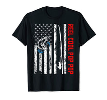 Ladda upp bild till gallerivisning, Reel Cool Pop Pop Shirt American Flag Fishing Birthday Gifts 278332
