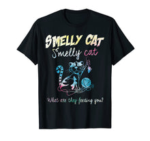 Ladda upp bild till gallerivisning, Funny shirts V-neck Tank top Hoodie sweatshirt usa uk au ca gifts for Smelly Cat T Shirt, What Are They Feeding You T Shirt 2810246
