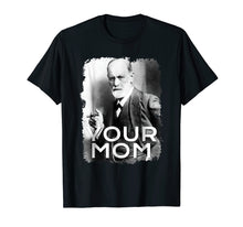 Ladda upp bild till gallerivisning, Funny shirts V-neck Tank top Hoodie sweatshirt usa uk au ca gifts for Freud Your Mom T-shirt Gift Tshirt Tee Psychoanalysis T-Shir 200768
