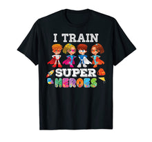 Ladda upp bild till gallerivisning, I Train Superheroes T-Shirt Back To School Teacher Kid 1082436

