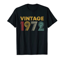 Ladda upp bild till gallerivisning, Funny shirts V-neck Tank top Hoodie sweatshirt usa uk au ca gifts for 47th Birthday Gift Idea Vintage 1972 T-Shirt Men Women 297128
