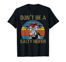 Ladda upp bild till gallerivisning, Don&#39;t Be Aa Salty Heifer T-Shirt Farmer Gifts
