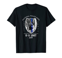 Ladda upp bild till gallerivisning, Funny shirts V-neck Tank top Hoodie sweatshirt usa uk au ca gifts for 2019 National Police Week K9 Unit Thin Blue Line Cop Gifts 3705010
