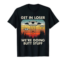 Ladda upp bild till gallerivisning, ufo alien abduction flying saucer get in loser t shirt 150404
