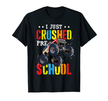 Ladda upp bild till gallerivisning, I Just Crushed Preschool Monster Truck Graduation Pre-K Gift T-Shirt 44251
