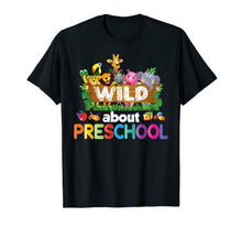 Ladda upp bild till gallerivisning, Wild About Preschool Teacher T-Shirt Back To School Kid 1025913
