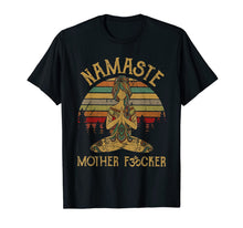 Ladda upp bild till gallerivisning, Namaste Motherfucker Funny Adult Swearing Humor T-Shirt 122375
