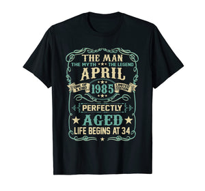 Funny shirts V-neck Tank top Hoodie sweatshirt usa uk au ca gifts for 34th Birthday Gifts The Man Myth Legend APRIL 1985 T-Shirt 2368731