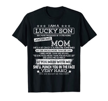 Ladda upp bild till gallerivisning, I Am A Lucky Son I'm Raised By A Freaking Awesome Mom T-Shirt 66037
