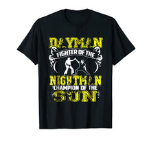 Ladda upp bild till gallerivisning, Funny shirts V-neck Tank top Hoodie sweatshirt usa uk au ca gifts for DAYMAN FIGHTER OF THE NIGHTMAN T-SHIRT 773706
