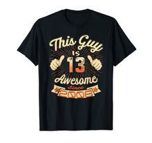 Ladda upp bild till gallerivisning, Funny shirts V-neck Tank top Hoodie sweatshirt usa uk au ca gifts for Vintage Born in 2006 13th Birthday Gifts 13 This Guy Awesome 4276017
