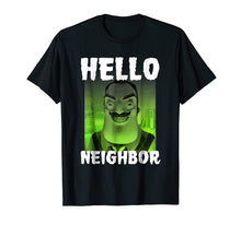 Ladda upp bild till gallerivisning, Funny shirts V-neck Tank top Hoodie sweatshirt usa uk au ca gifts for Hello Neighbor Scary Neighbor T-Shirt 1615688
