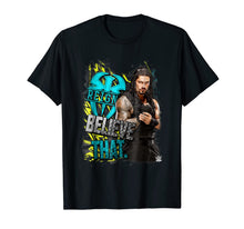 Ladda upp bild till gallerivisning, WWE Roman Reigns Believe That Graphic T-Shirt 546311
