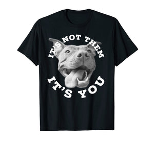 Funny shirts V-neck Tank top Hoodie sweatshirt usa uk au ca gifts for Dog Lover Gifts Pitbull Lover Gifts It's Not Them Advocate 825348
