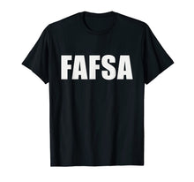 Ladda upp bild till gallerivisning, FAFSA T-Shirt 1998780
