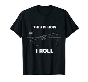 Funny shirts V-neck Tank top Hoodie sweatshirt usa uk au ca gifts for Funny This is how I roll funny pilot gifts t-shirt 46937