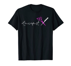 Hairapist Gifts Hairstylist Funny Hairdresser Hair Stylist T-Shirt-540429