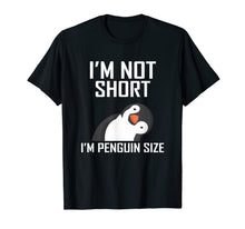 Ladda upp bild till gallerivisning, I'm not short I'm penguin size T-Shirt-247389
