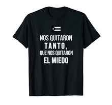 Ladda upp bild till gallerivisning, Nos Quitaron Tanto Ricky Renuncia Bandera Negra Puerto Rico T-Shirt 206561
