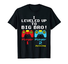 Ladda upp bild till gallerivisning, Leveled Up to Big Brother Pregnancy Announcement TShirt488106
