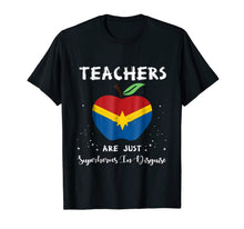 Ladda upp bild till gallerivisning, Teachers Are Just Superheroes In Disguise Funny Teacher Tees 114683
