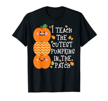 Ladda upp bild till gallerivisning, I Teach The Cutest Pumpkins In The Patch Halloween Shirt 204499
