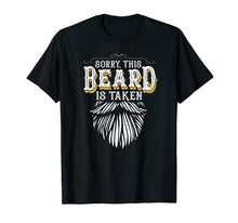 Ladda upp bild till gallerivisning, Mens Sorry This Beard is Taken Country Retro Valentines Day Gift T-Shirt-558410
