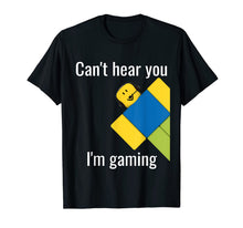 Ladda upp bild till gallerivisning, Funny shirts V-neck Tank top Hoodie sweatshirt usa uk au ca gifts for Can't Hear You I'm Gaming Noob Gamer Gift T-Shirt 160770
