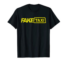 Ladda upp bild till gallerivisning, Fake Taxi funny T-Shirt 305264
