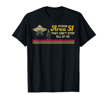 Ladda upp bild till gallerivisning, Storm Area 51 Shirt They Can't Stop Us All Alien  T-Shirt 196714
