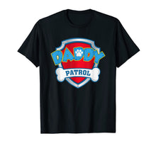 Ladda upp bild till gallerivisning, Mens Funny Daddy Patrol T-Shirt - Dog Mom T-Shirt T-Shirt 74036
