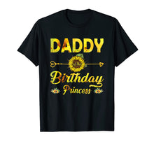 Ladda upp bild till gallerivisning, Daddy Of The Birthday Princess Shirt Dad Sunflower Gifts T-Shirt-1281765
