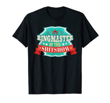 Ladda upp bild till gallerivisning, Ringmaster of This Shit Show Design for Manager of Chaos 278112
