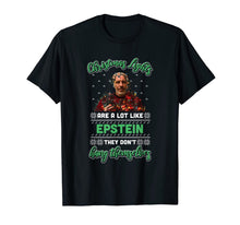 Ladda upp bild till gallerivisning, Christmas Lights Are A Lot Like Epsteins They Don't Hang T-Shirt-405046
